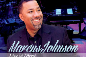 Music We Love:  Marcus Johnson’s New Album
